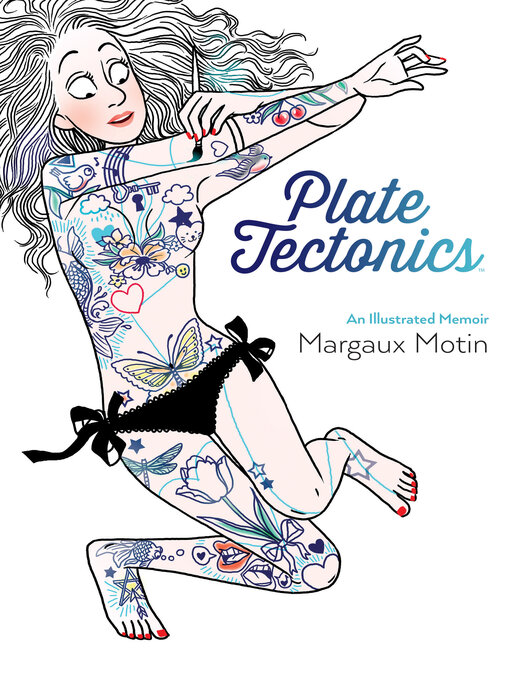 Title details for Plate Tectonics: An Illustrated Memoir by Margaux Motin - Available